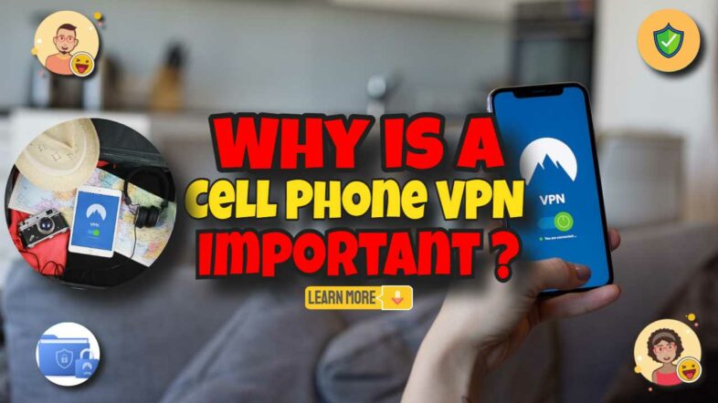 Image has the text: "Why is a cell phone VPN important".