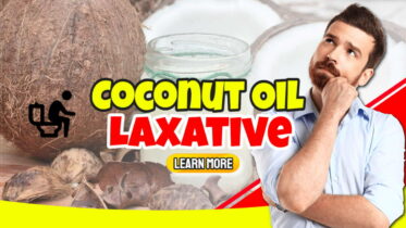Featured image illustrates Coconut Oil Laxative.