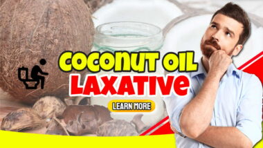 Featured image illustrates Coconut Oil Laxative.